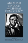 Image for Abraham Lincoln and Liberal Democracy