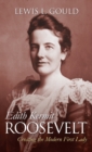 Image for Edith Kermit Roosevelt: creating the modern first lady