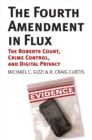 Image for The Fourth Amendment in Flux