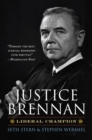 Image for Justice Brennan: liberal champion