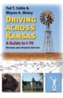 Image for Driving Across Kansas : A Guide to I-70