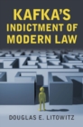 Image for Kafka&#39;s Indictment of Modern Law