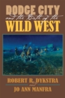 Image for Dodge City and the Birth of the Wild West