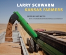 Image for Larry Schwarm : Kansas Farmers