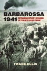 Image for Barbarossa 1941 : Reframing Hitler&#39;s Invasion of Stalin&#39;s Soviet Empire