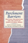 Image for Parchment Barriers : Political Polarization and the Limits of Constitutional Order