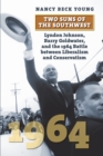 Image for Two Suns of the Southwest: Lyndon Johnson, Barry Goldwater, and the 1964 Battle Between Liberalism and Conservatism