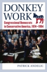 Image for Donkey Work : Congressional Democrats in Conservative America, 1974-1994