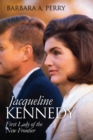 Image for Jacqueline Kennedy: First Lady of the New Frontier
