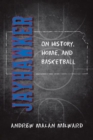 Image for Jayhawker : On History, Home, and Basketball