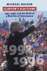 Image for Clinton&#39;s Elections : 1992, 1996, and the Birth of a New Era of Governance