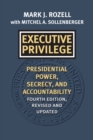 Image for Executive privilege  : presidential power, secrecy, and accountability