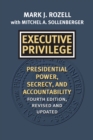 Image for Executive Privilege: Presidential Power, Secrecy, and Accountability