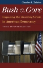 Image for Bush v. Gore : Exposing the Growing Crisis in American Democracy