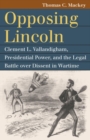 Image for Opposing Lincoln