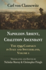 Image for Napoleon Absent, Coalition Ascendant: The 1799 Campaign in Italy and Switzerland, Volume 1