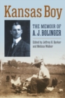 Image for Kansas boy  : the memoir of A.J. Bolinger