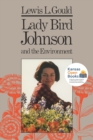 Image for Lady Bird Johnson and the Environment