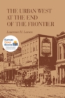 Image for The Urban West at the End of the Frontier