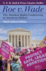 Image for Roe v. Wade  : the abortion rights controversy in American history