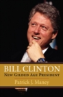 Image for Bill Clinton : New Gilded Age President