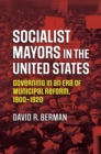 Image for Socialist Mayors in the United States