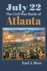 Image for July 22: The Civil War Battle of Atlanta