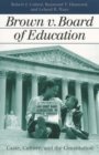 Image for Brown V. Board of Education: Caste, Culture, and the Constitution