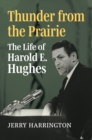 Image for Thunder from the Prairie: The Life of Harold E. Hughes