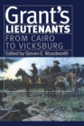 Image for Grant&#39;s lieutenants: From Cairo to Vicksburg