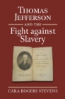 Image for Thomas Jefferson and the Fight against Slavery