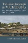 Image for The Inland Campaign for Vicksburg : Five Battles in Seventeen Days, May 1-17, 1863