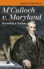 Image for M&#39;Culloch v. Maryland : Securing a Nation: Securing a Nation