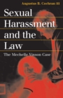 Image for Sexual Harassment and the Law : The Mechelle Vinson Case: The Mechelle Vinson Case