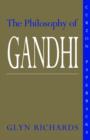 Image for The Philosophy of Gandhi : A Study of his Basic Ideas