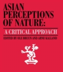 Image for Asian Perceptions of Nature : A Critical Approach