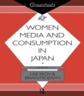 Image for Women, Media and Consumption in Japan