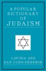 Image for A Popular Dictionary of Judaism