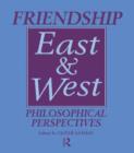 Image for Friendship East and West