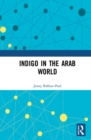 Image for Indigo in the Arab world