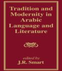 Image for Tradition and Modernity in Arabic Language And Literature