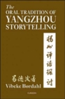 Image for The Oral Tradition of Yangzhou Storytelling
