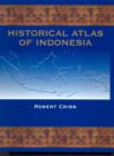 Image for Historical atlas of Indonesia