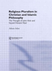 Image for Religious Pluralism in Christian and Islamic Philosophy