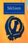 Image for A popular dictionary of Sikhism