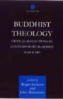 Image for Buddhist theology  : critical reflections by contemporary Buddhist scholars