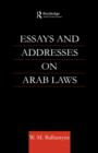 Image for Essays and Addresses on Arab Laws