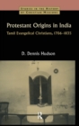 Image for Protestant Origins in India