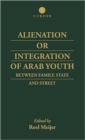 Image for Alienation or Integration of Arab Youth