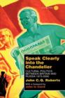 Image for Speak clearly into the chandelier  : cultural politics between Britain and Russia